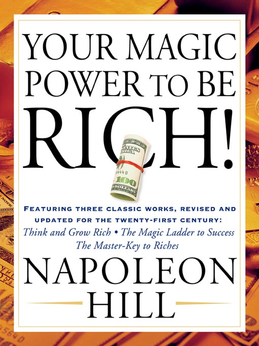 Title details for Your Magic Power to be Rich! by Napoleon Hill - Available